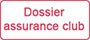 dossier assurance club